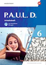 P.A.U.L. D. (Paul) 6. Arbeitsheft mit interaktiven Übungen. Differenzierende Ausgabe