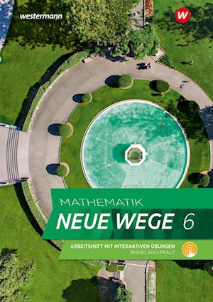 Mathematik Neue Wege SI 6. Arbeitsheft mit interaktiven Übungen. Für Rheinland-Pfalz