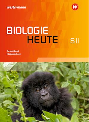 Biologie heute SII. Gesamtband. Niedersachsen