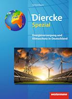 Diercke Spezial. Energieversorgung und Klimaschutz in Deutschland. Sekundarstufe 2