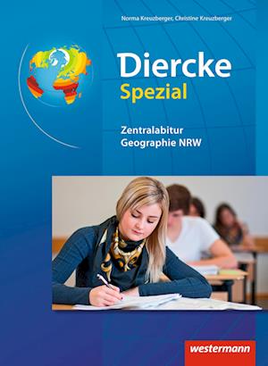 Diercke Spezial. Zentralabitur Erdkunde. Nordrhein-Westfalen