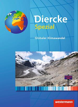 Diercke Spezial. Sekundarstufe 2. Globaler Klimawandel