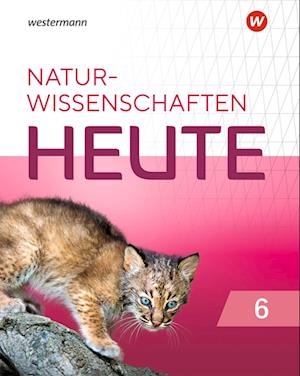 Naturwissenschaft heute 6. Schülerband. Für Rheinland-Pfalz