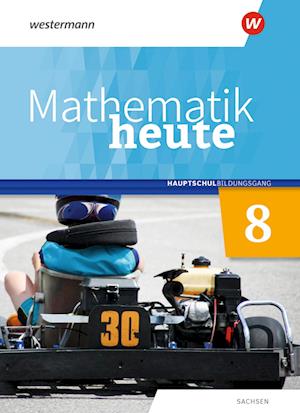 Mathematik heute 8. Schülerband. Hauptschulbildungsgang. Für Sachsen