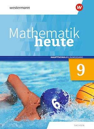 Mathematik heute 9. Schülerband. Hauptschulbildungsgang. Für Sachsen