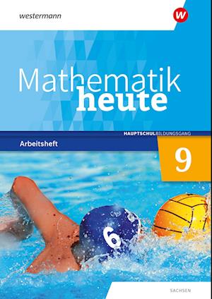 Mathematik heute 9. Arbeitsheft mit Lösungen. Hauptschulbildungsgang. Für Sachsen