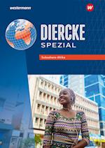 Diercke Spezial. Subsahara-Afrika. Aktuelle Ausgabe für die Sekundarstufe II