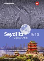 Seydlitz Geografie 9 / 10 . Schülerband. Für Berlin und Brandenburg