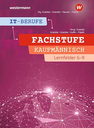 IT-Berufe. Fachstufe Lernfelder 6-9 Kaufmännisch: Schülerband