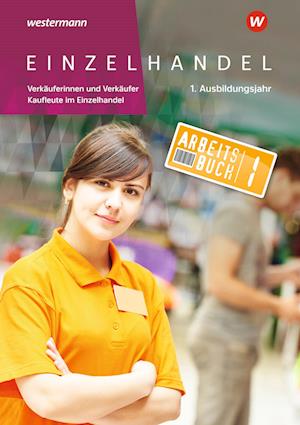 Einzelhandel. 1. Ausbildungsjahr: Arbeitsbuch