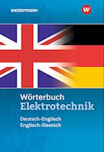 Wörterbuch Elektrotechnik. Deutsch-Englisch / Englisch-Deutsch