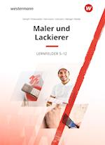 Maler und Lackierer Lernfelder 5-13. Schülerband