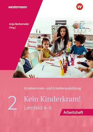 Kein Kinderkram! 2. Arbeitsheft