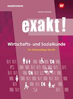 exakt! Wirtschafts- und Sozialkunde für Körperpflege-Berufe. Schulbuch