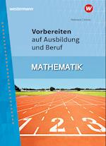 Vorbereiten auf Ausbildung und Beruf. Mathematik: Schülerband