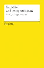 Gedichte und Interpretationen 7. Gegenwart 2