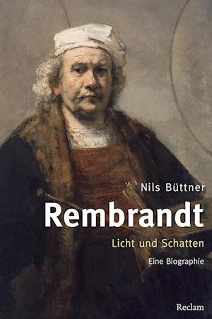 Rembrandt. Licht und Schatten