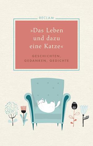 »Das Leben und dazu eine Katze«