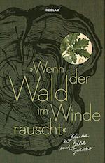 »Wenn der Wald im Winde rauscht«