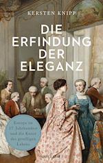 Die Erfindung der Eleganz