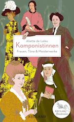 Komponistinnen. Frauen, Töne & Meisterwerke