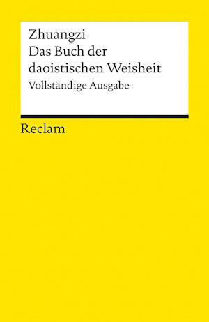 Zhuangzi. Das Buch der daoistischen Weisheit