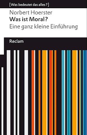 Was ist Moral? Eine ganz kleine Einführung