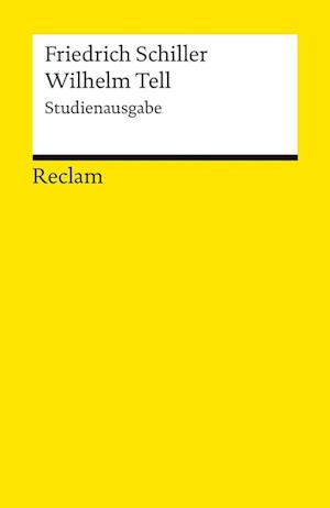 Wilhelm Tell. Studienausgabe. Schauspiel