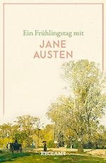 Ein Frühlingstag mit Jane Austen