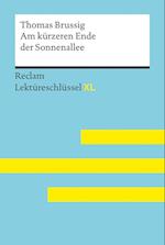 Am kürzeren Ende der Sonnenallee von Thomas Brussig: Lektüreschlüssel mit Inhaltsangabe, Interpretation, Prüfungsaufgaben mit Lösungen, Lernglossar. (Reclam Lektüreschlüssel XL)