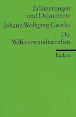 Wahlverwandtschaften - Erläuterungen und Dokumente