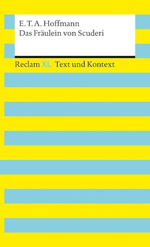 Das Fräulein von Scuderi. Textausgabe mit Kommentar und Materialien