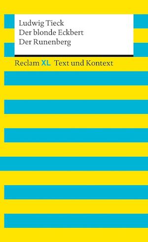 Der blonde Eckbert / Der Runenberg. Textausgabe mit Kommentar und Materialien