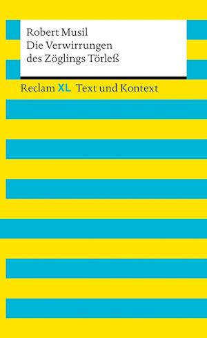 Die Verwirrungen des Zöglings Törleß. Textausgabe mit Kommentar und Materialien