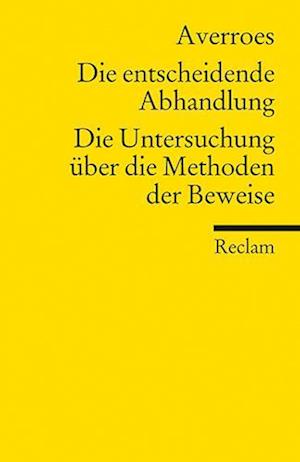 Die entscheidende Abhandlung. Die Untersuchung über die Methoden der Beweise