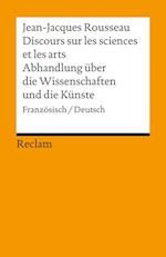 Discours sur les sciences et les arts/Abhandlung über die Wissenschaften und die Künste