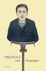 Proust zum Vergnügen