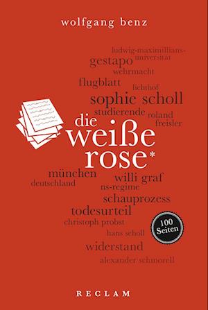 Die Weiße Rose. 100 Seiten