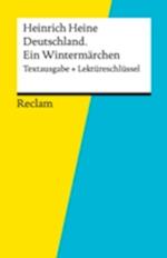 Textausgabe + Lektüreschlüssel. Heinrich Heine: Deutschland. Ein Wintermärchen