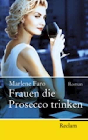 Frauen die Prosecco trinken