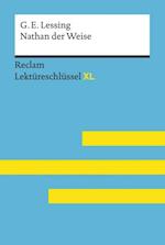 Nathan der Weise von Gotthold Ephraim Lessing: Reclam Lektüreschlüssel XL