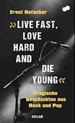 "Live fast, love hard and die young". Tragische Geschichten aus Rock und Pop