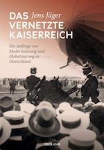 Das vernetzte Kaiserreich