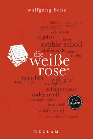 Die Weiße Rose. 100 Seiten