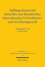 Stellungnahmen und Gutachten zum Europäischen Internationalen Zivilverfahrens- und Versicherungsrecht