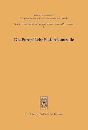 Die Europäische Fusionskontrolle