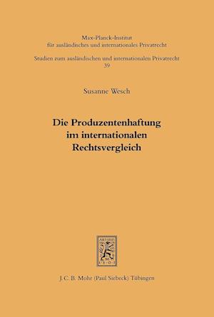 Die Produzentenhaftung im internationalen Rechtsvergleich