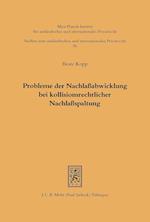 Probleme der Nachlaßabwicklung bei kollisionsrechtlicher Nachlaßspaltung