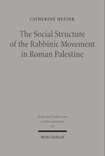 The Social Structure of the Rabbinic Movement in Roman Palestine