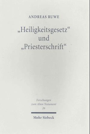 "Heiligkeitsgesetz" und "Priesterschrift"